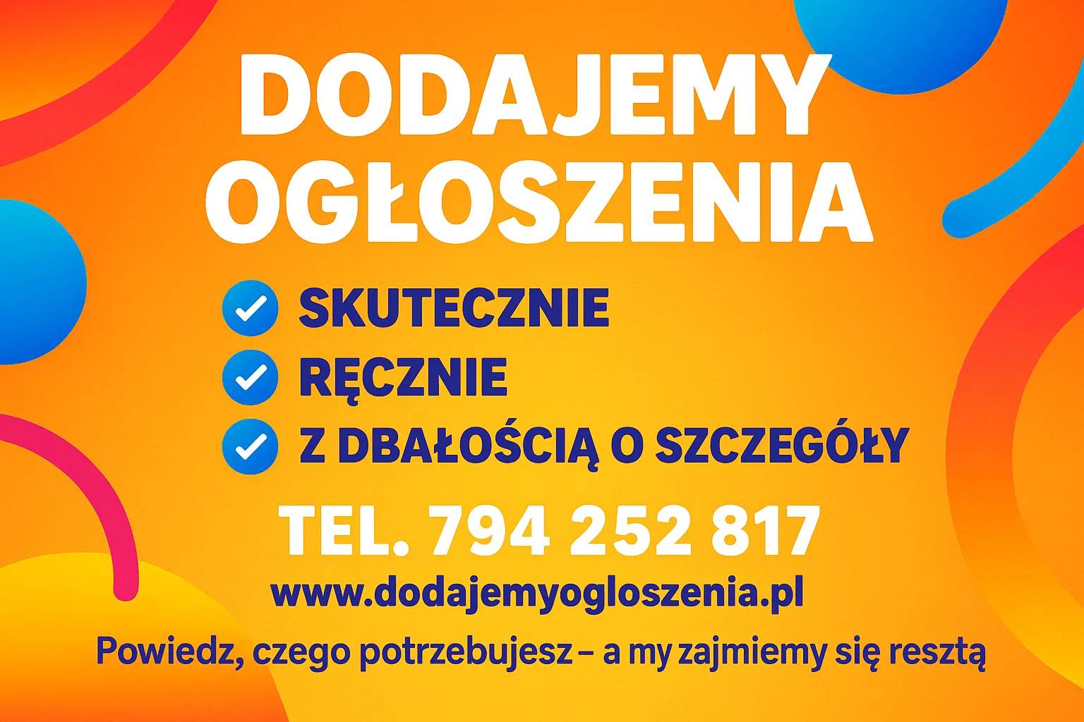 Dodajemy ogłoszenia  - do 800 portali, lokalnie lub w całej Polsce